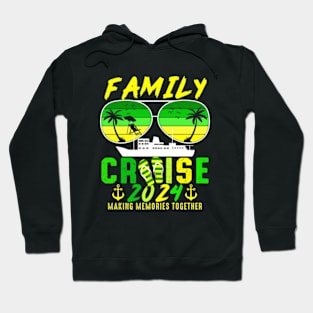 Family Cruise 2024 Making Memories Together Summer Vacation Hoodie